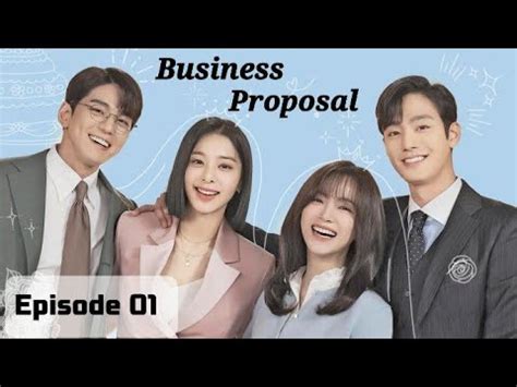 business proposal episodes|business proposal episode 1 bilibili.